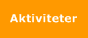 Aktiviteter