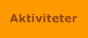 Aktiviteter